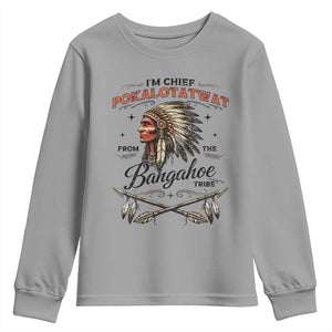Funny I'm Chief Pokalotatwat from The Tribe Youth Sweatshirt Indigenous Native American Vintage Headdress TS02 Sport Gray Print Your Wear