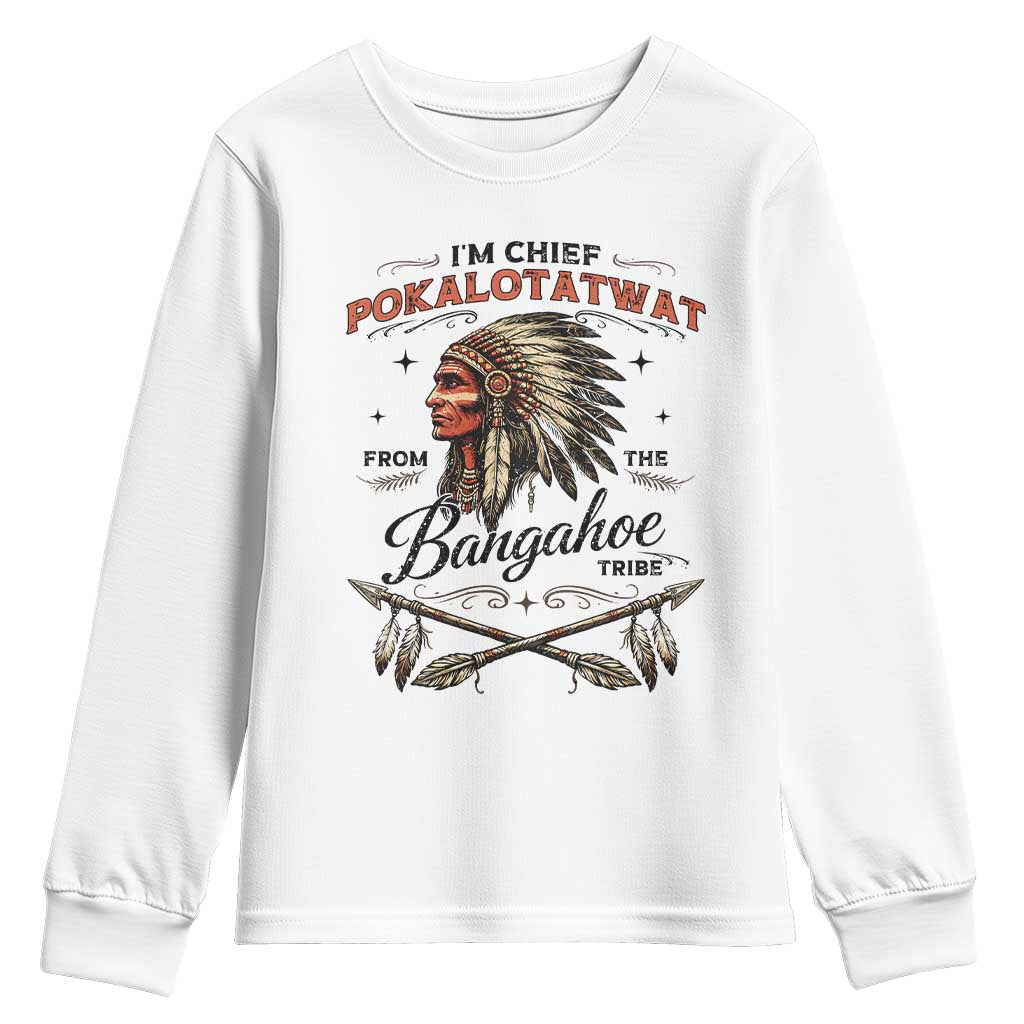 Funny I'm Chief Pokalotatwat from The Tribe Youth Sweatshirt Indigenous Native American Vintage Headdress TS02 White Print Your Wear