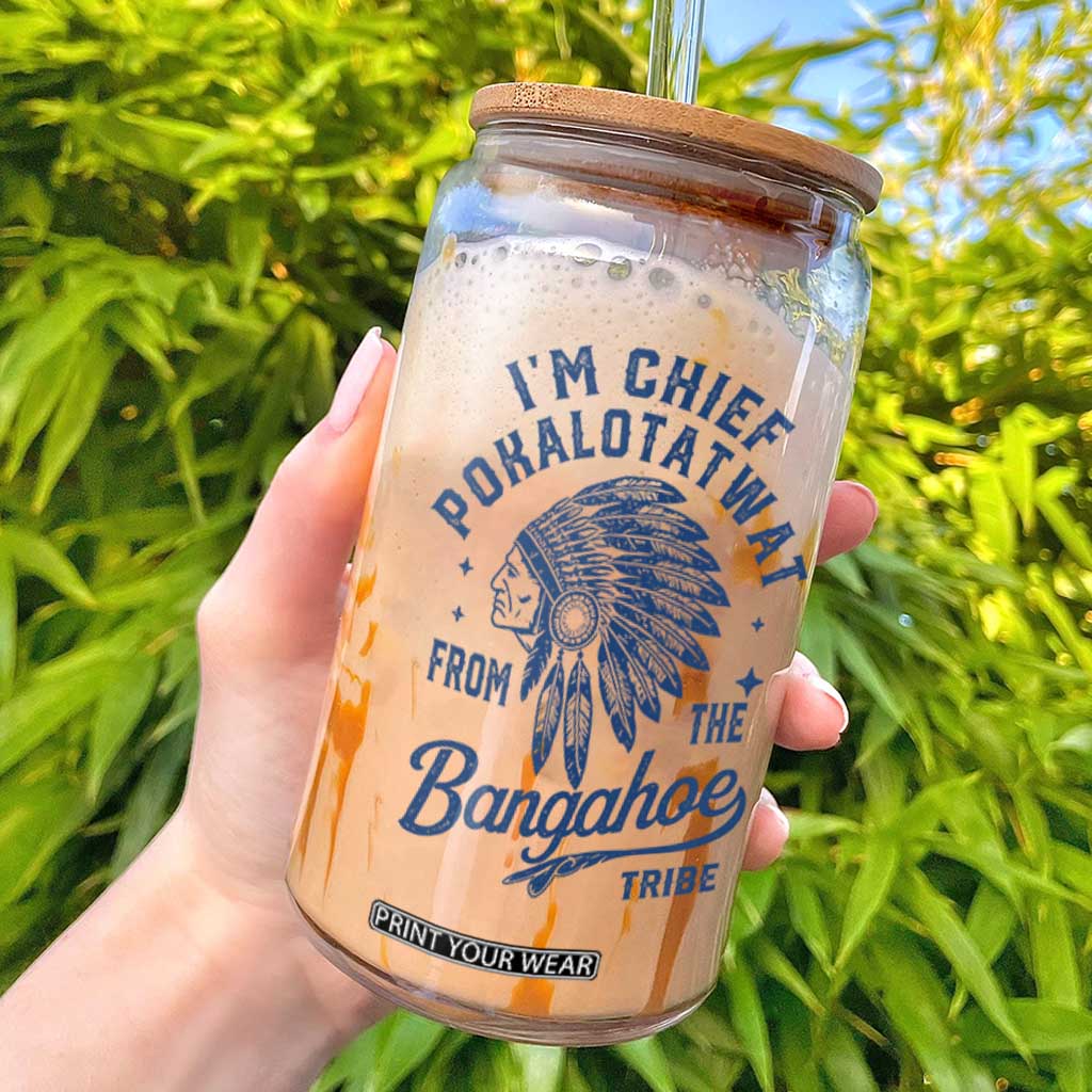 Funny I'm Chief Pokalotatwat from The Tribe Glass Can Indigenous Native American Headdress TS02 White Print Your Wear