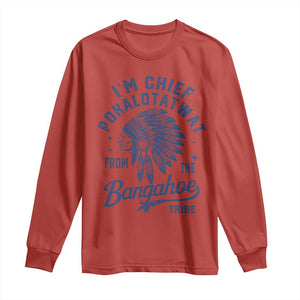 Funny I'm Chief Pokalotatwat from The Tribe Long Sleeve Shirt Indigenous Native American Headdress TS02 Red Print Your Wear