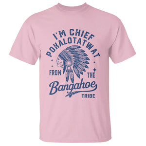Funny I'm Chief Pokalotatwat from The Tribe T Shirt Indigenous Native American Headdress TS02 Light Pink Print Your Wear
