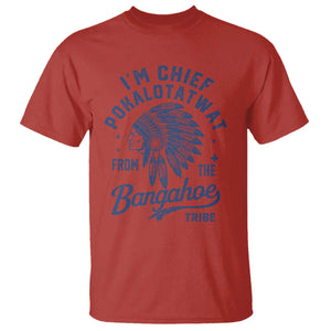 Funny I'm Chief Pokalotatwat from The Tribe T Shirt Indigenous Native American Headdress TS02 Red Print Your Wear