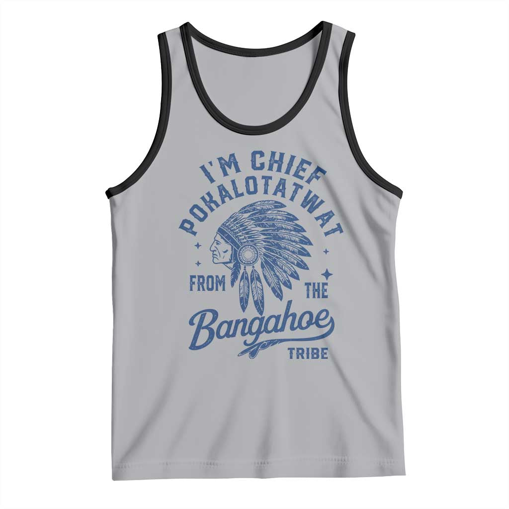 Funny I'm Chief Pokalotatwat from The Tribe Tank Top Indigenous Native American Headdress TS02 Athletic Heather Black Print Your Wear