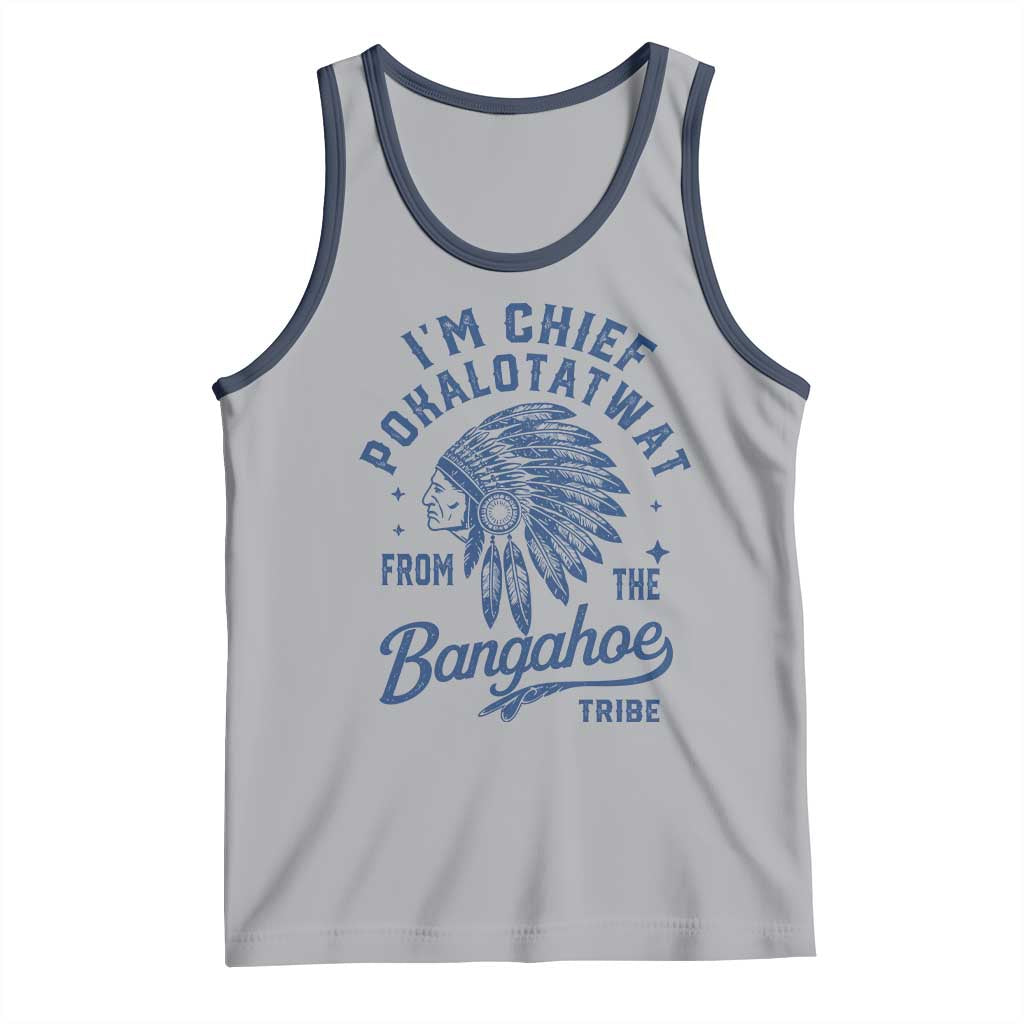 Funny I'm Chief Pokalotatwat from The Tribe Tank Top Indigenous Native American Headdress TS02 Athletic Heather Navy Print Your Wear