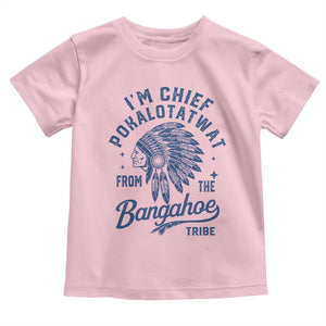Funny I'm Chief Pokalotatwat from The Tribe Toddler T Shirt Indigenous Native American Headdress TS02 Light Pink Print Your Wear