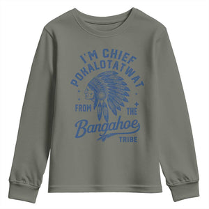 Funny I'm Chief Pokalotatwat from The Tribe Youth Sweatshirt Indigenous Native American Headdress TS02 Military Green Print Your Wear