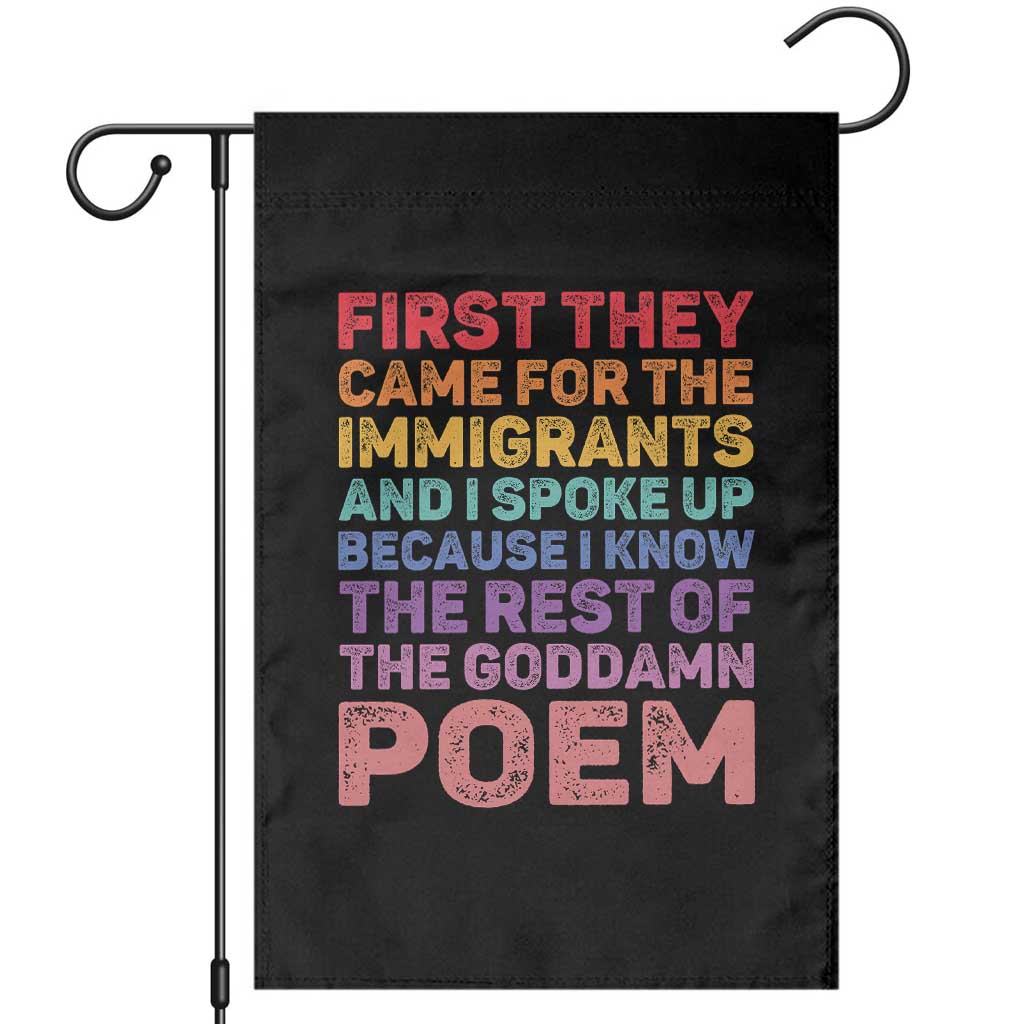 First They Came for The Immigrants Garden Flag TS02 Black Print Your Wear
