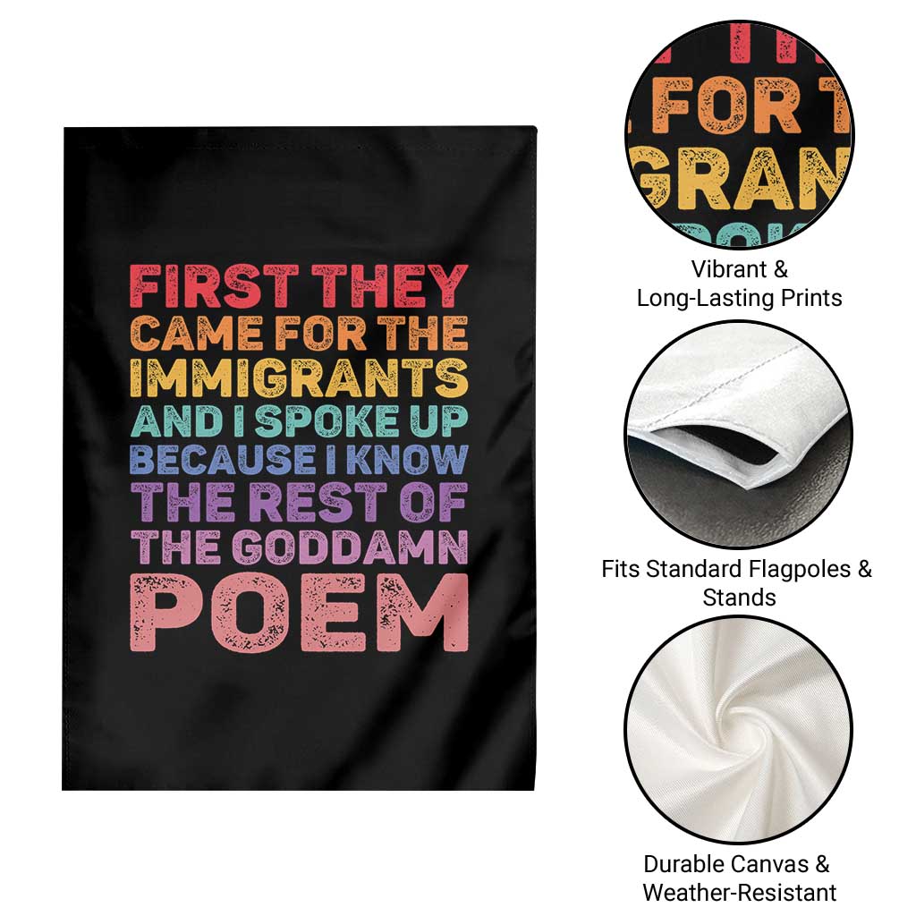 First They Came for The Immigrants Garden Flag TS02 Print Your Wear