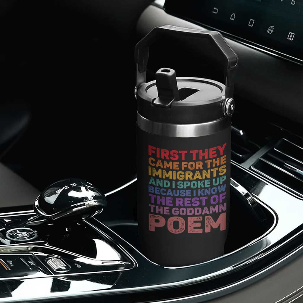 First They Came for The Immigrants Flip Straw Tumbler TS02 Print Your Wear