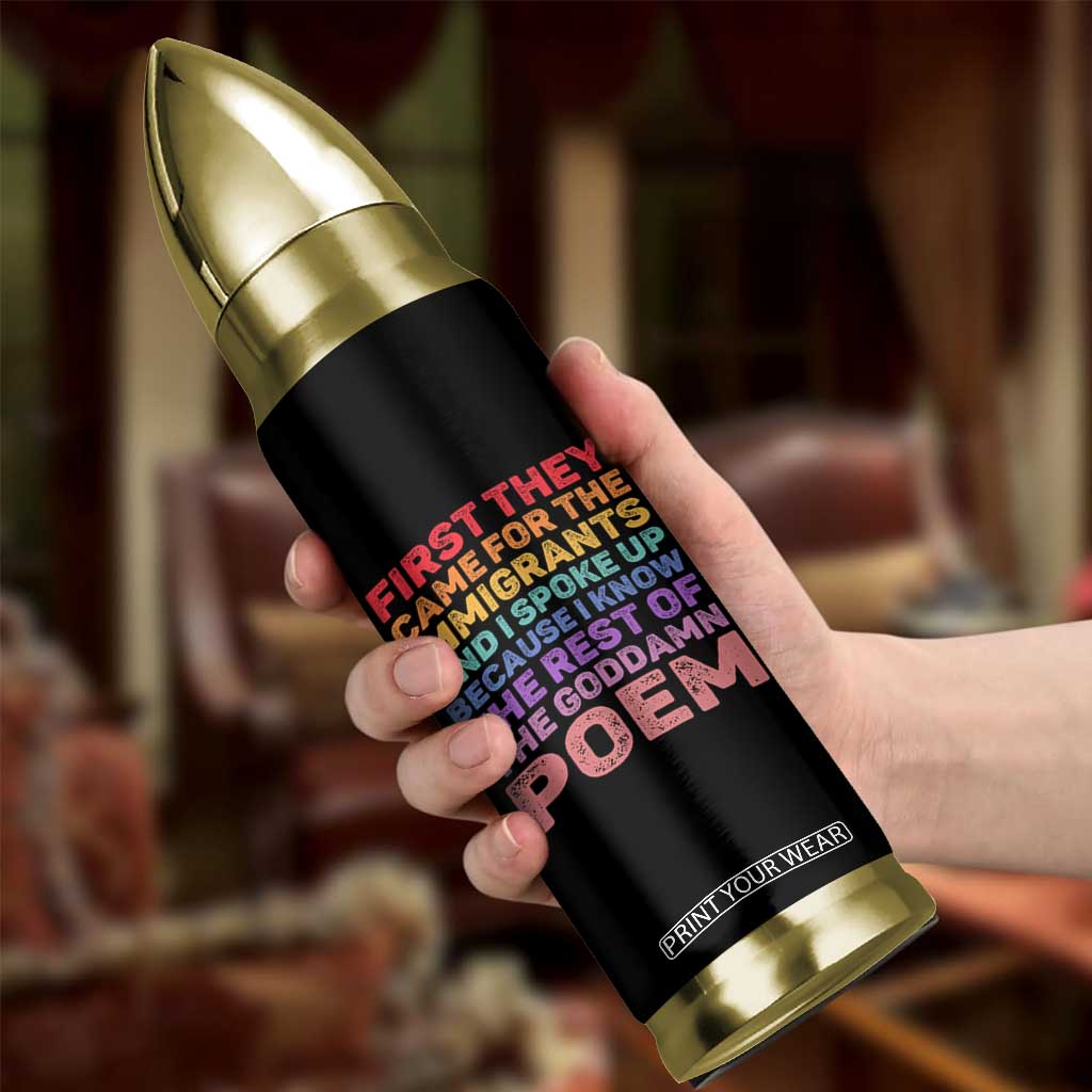 First They Came for The Immigrants Bullet Tumbler TS02 Print Your Wear