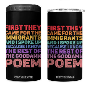 First They Came for The Immigrants 4 in 1 Can Cooler Tumbler TS02 One Size: 16 oz Black Print Your Wear