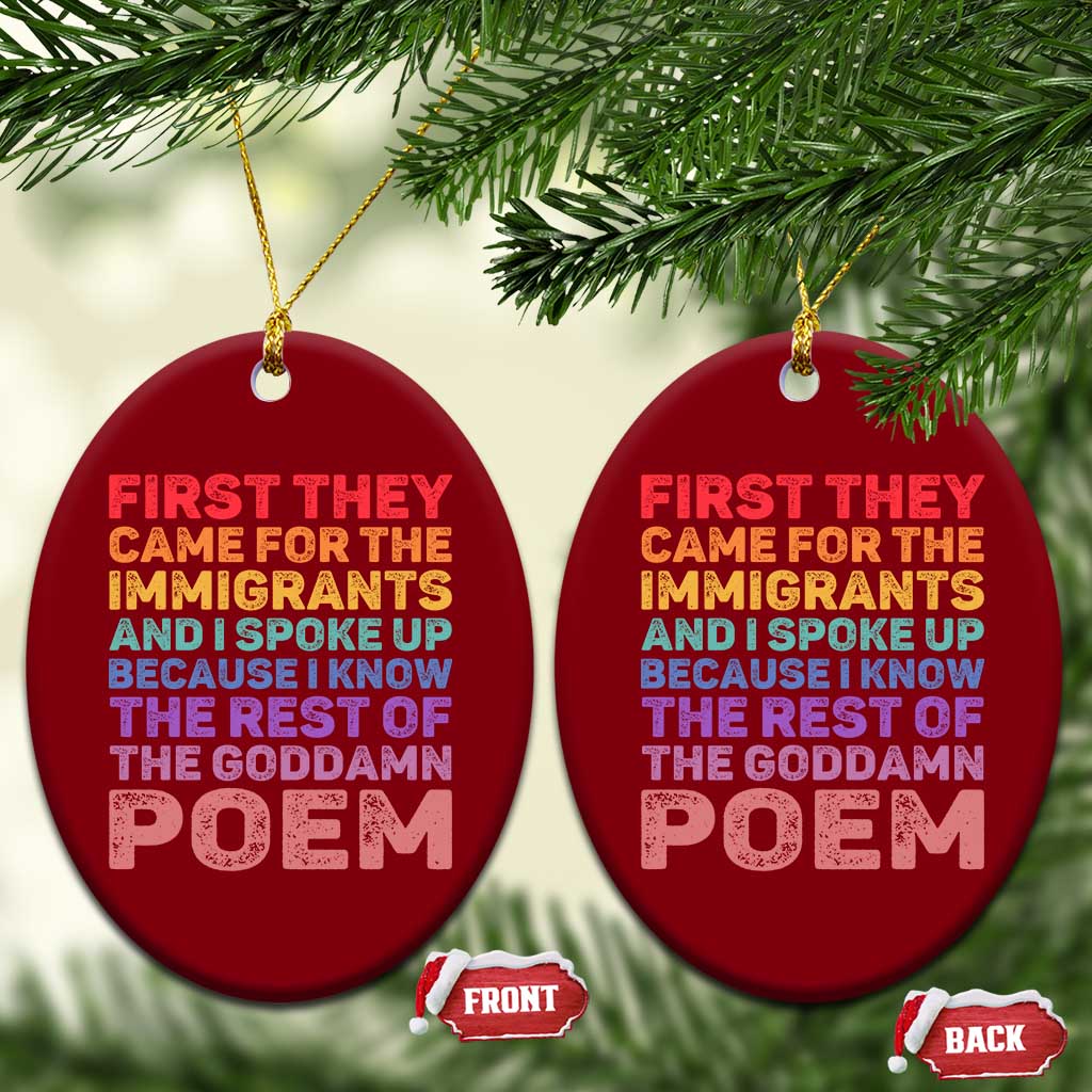 First They Came for The Immigrants Ceramic Ornament TS02 Print Your Wear