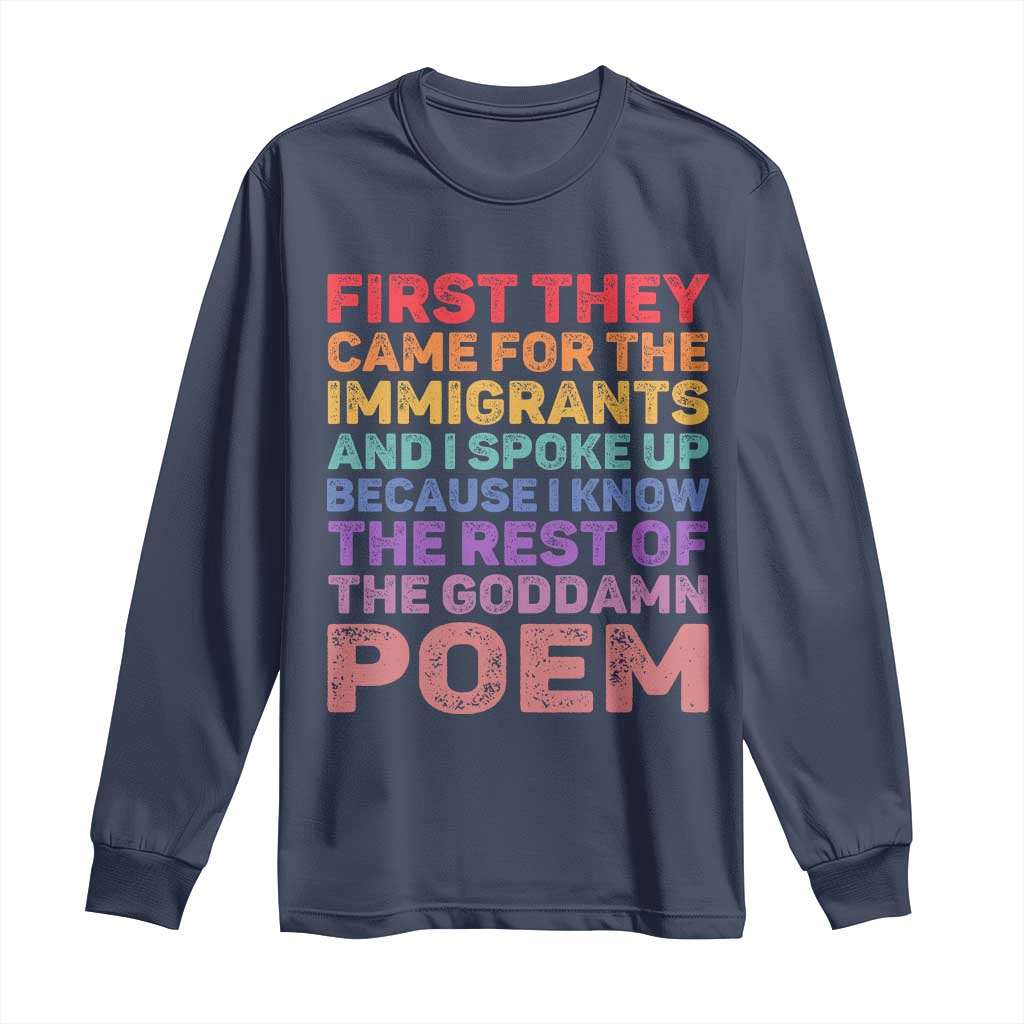 First They Came for The Immigrants Long Sleeve Shirt TS02 Navy Print Your Wear