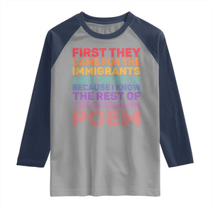 First They Came for The Immigrants Raglan Shirt TS02 Sport Gray Navy Print Your Wear