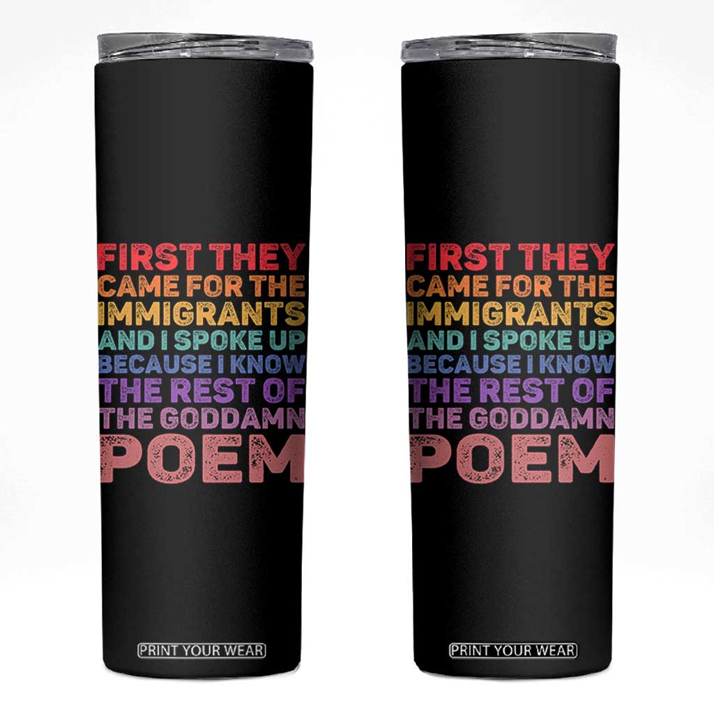 First They Came for The Immigrants Skinny Tumbler TS02 Black Print Your Wear