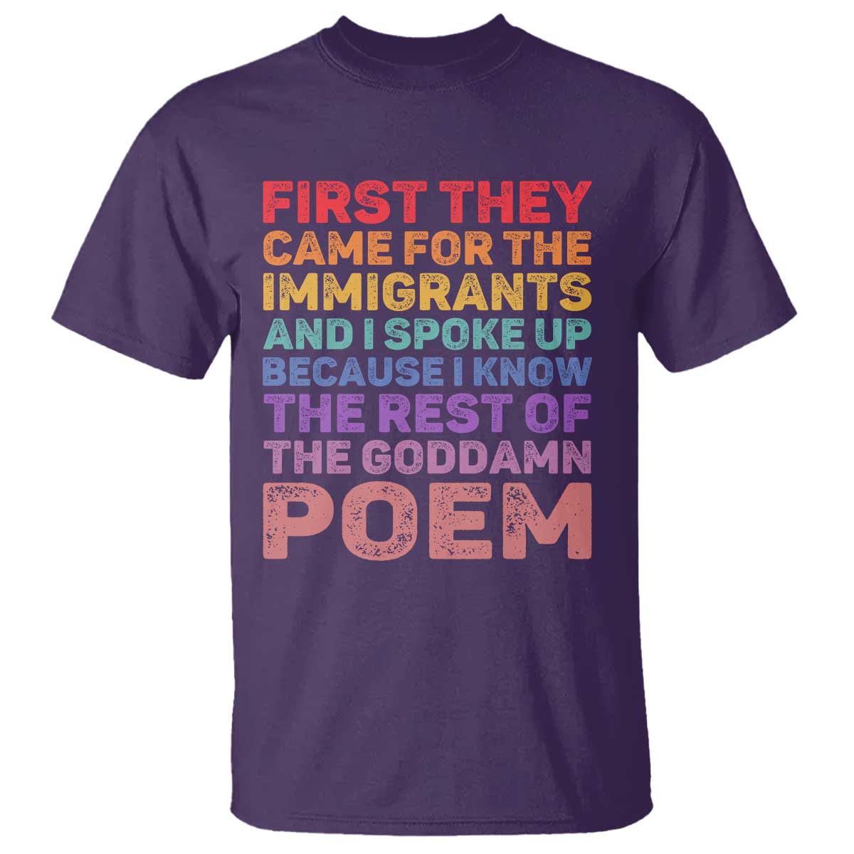 First They Came for The Immigrants T Shirt TS02 Purple Print Your Wear