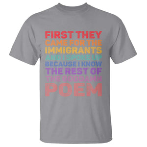 First They Came for The Immigrants T Shirt TS02 Sport Gray Print Your Wear