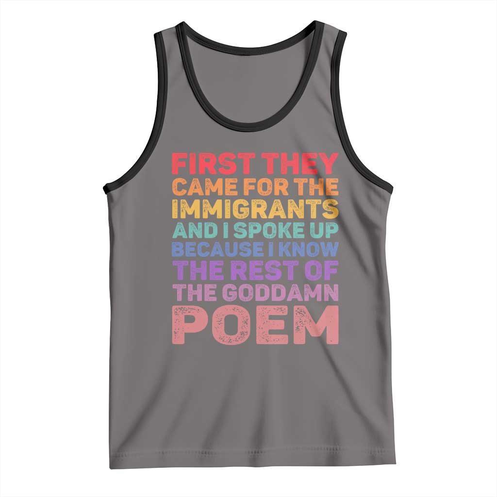 First They Came for The Immigrants Tank Top TS02 Deep Heather Black Print Your Wear