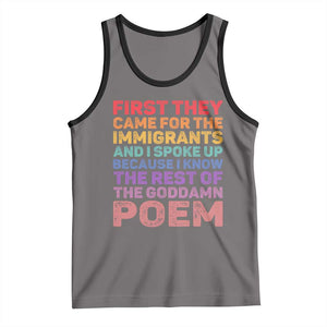 First They Came for The Immigrants Tank Top TS02 Deep Heather Black Print Your Wear
