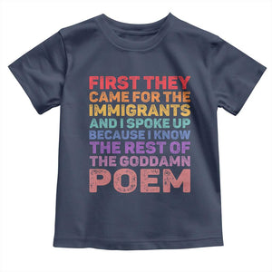 First They Came for The Immigrants Toddler T Shirt TS02 Navy Print Your Wear