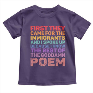 First They Came for The Immigrants Toddler T Shirt TS02 Purple Print Your Wear