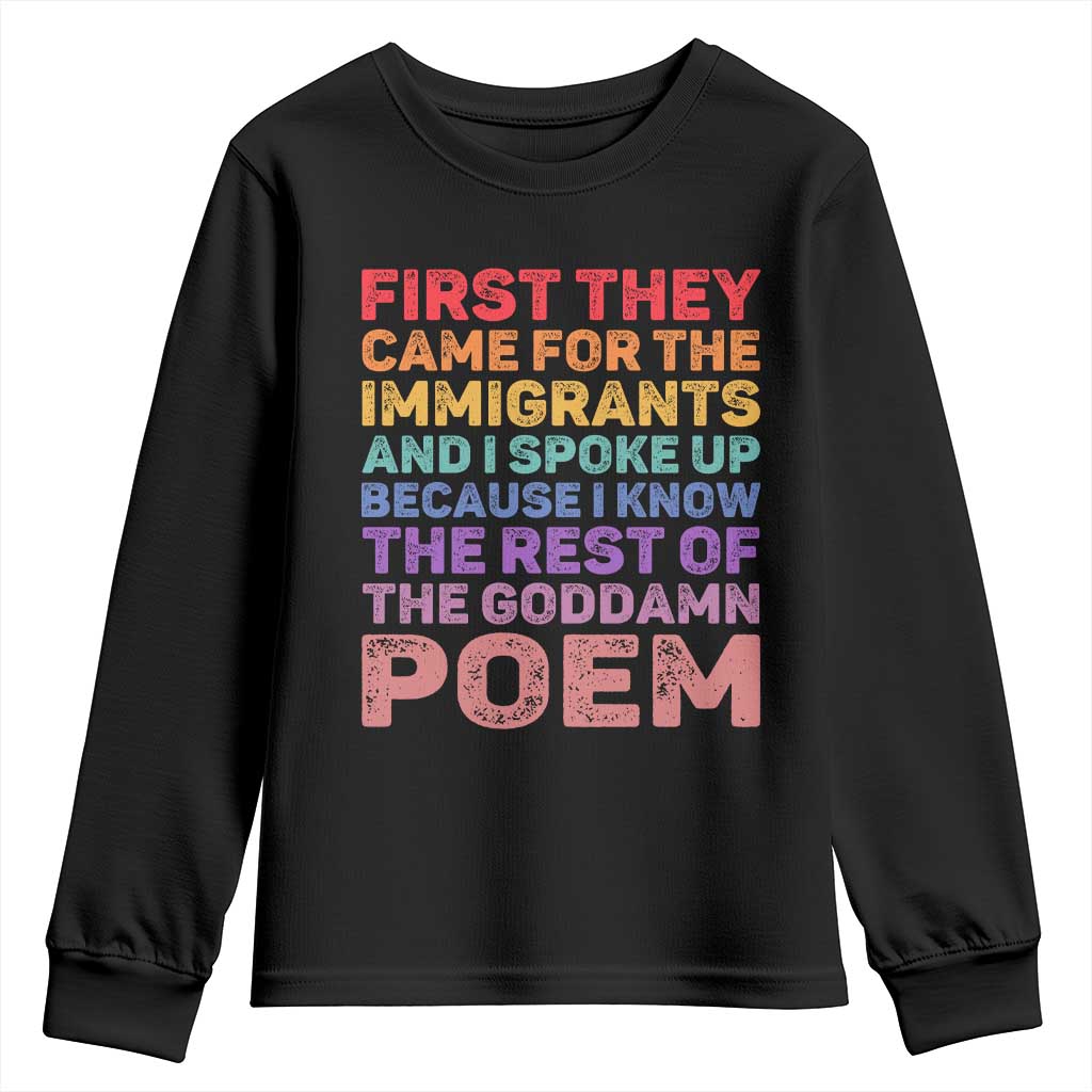 First They Came for The Immigrants Youth Sweatshirt TS02 Black Print Your Wear