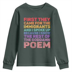 First They Came for The Immigrants Youth Sweatshirt TS02 Dark Forest Green Print Your Wear