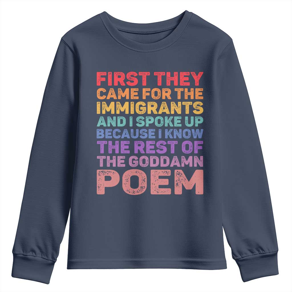 First They Came for The Immigrants Youth Sweatshirt TS02 Navy Print Your Wear