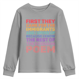 First They Came for The Immigrants Youth Sweatshirt TS02 Sport Gray Print Your Wear