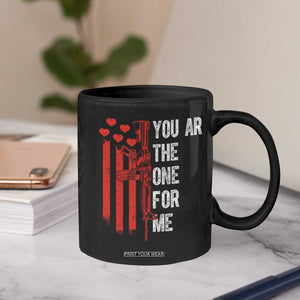 You AR The One for Me Coffee Mug Patriotic Valentine Gun Romantic Rifle and Flag TS02 Print Your Wear