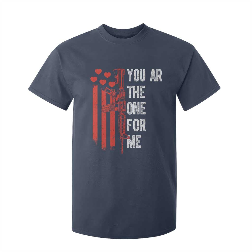 You AR The One for Me T Shirt For Kid Patriotic Valentine Gun Romantic Rifle and Flag TS02 Navy Print Your Wear