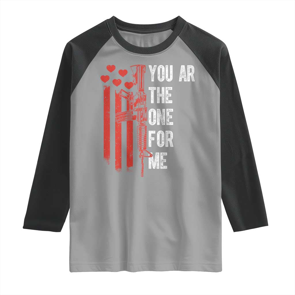You AR The One for Me Raglan Shirt Patriotic Valentine Gun Romantic Rifle and Flag TS02 Sport Gray Black Print Your Wear