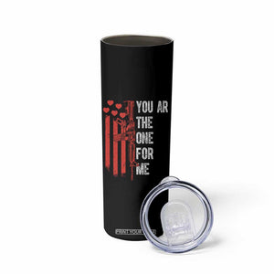 You AR The One for Me Skinny Tumbler Patriotic Valentine Gun Romantic Rifle and Flag TS02 Print Your Wear