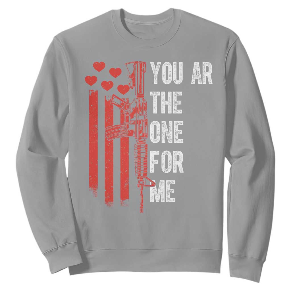 You AR The One for Me Sweatshirt Patriotic Valentine Gun Romantic Rifle and Flag TS02 Sport Gray Print Your Wear