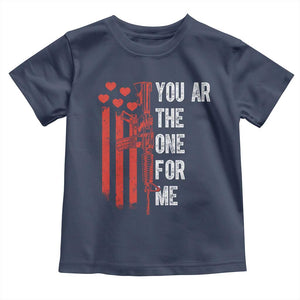 You AR The One for Me Toddler T Shirt Patriotic Valentine Gun Romantic Rifle and Flag TS02 Navy Print Your Wear