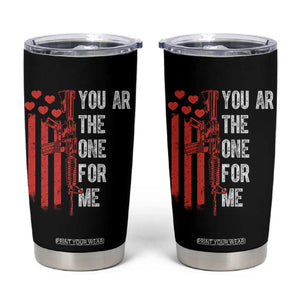 You AR The One for Me Tumbler Cup Patriotic Valentine Gun Romantic Rifle and Flag TS02 Black Print Your Wear