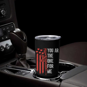 You AR The One for Me Tumbler Cup Patriotic Valentine Gun Romantic Rifle and Flag TS02 Print Your Wear