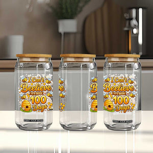 I Can't Believe It's Been 100 Days of School Cute Bee Glass Can TS02 Print Your Wear