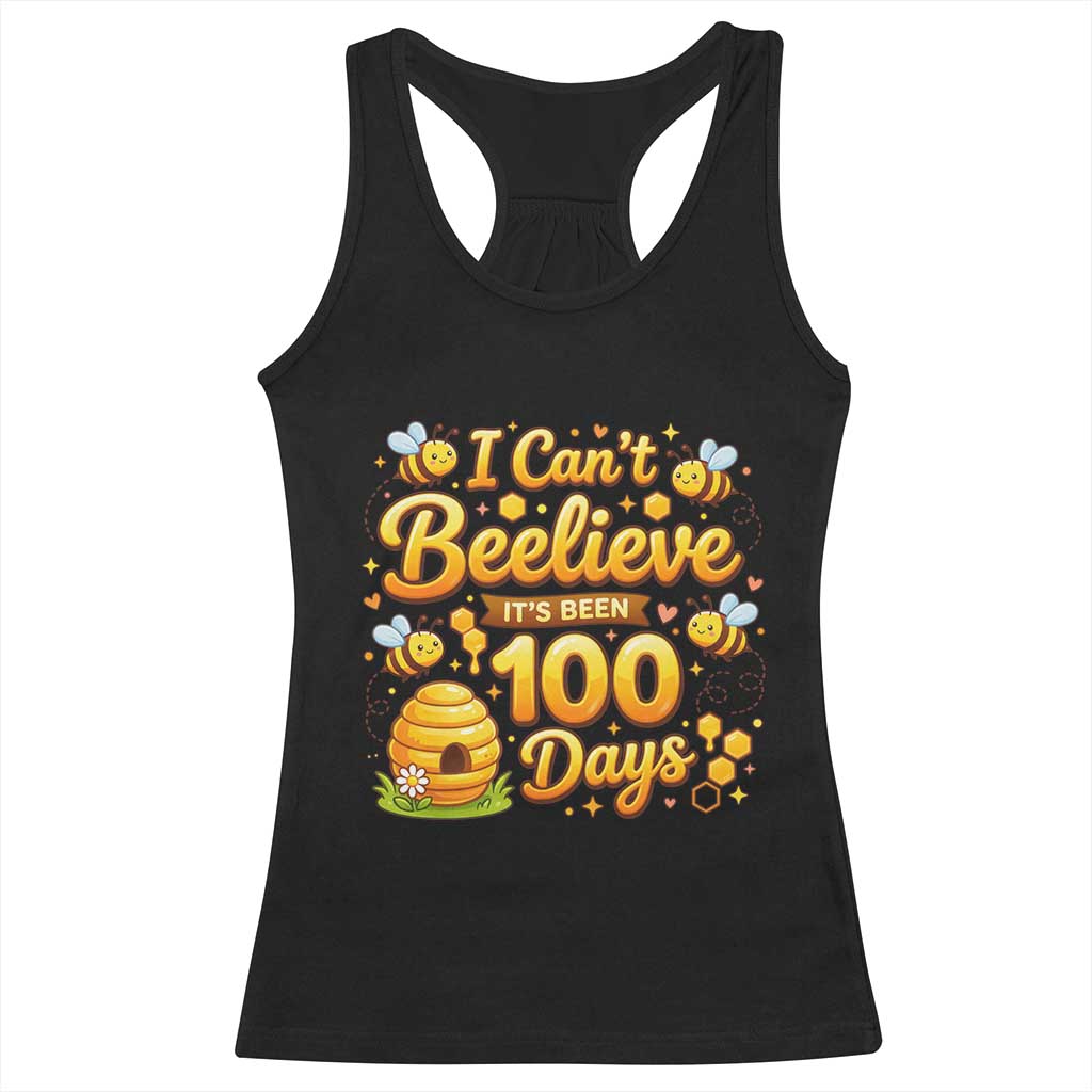 I Can't Believe It's Been 100 Days of School Cute Bee Racerback Tank Top TS02 Black Print Your Wear