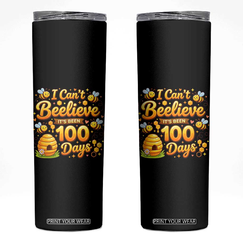 I Can't Believe It's Been 100 Days of School Cute Bee Skinny Tumbler TS02 Black Print Your Wear