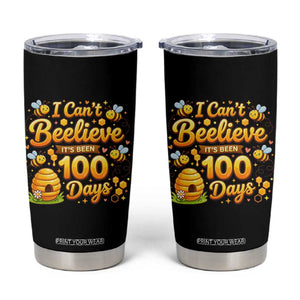 I Can't Believe It's Been 100 Days of School Cute Bee Tumbler Cup TS02 Black Print Your Wear