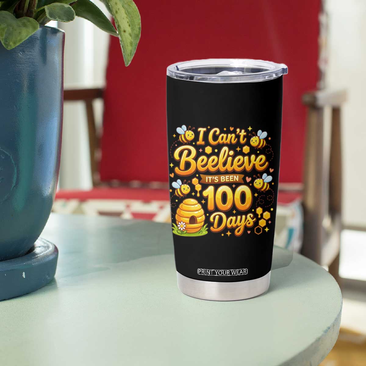 I Can't Believe It's Been 100 Days of School Cute Bee Tumbler Cup TS02 Print Your Wear