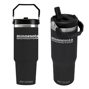Minnesota Human Decency and Hotdish Flip Straw Tumbler MN Nice Social Justice and Human Rights TS02 One Size: 30 oz Black Print Your Wear
