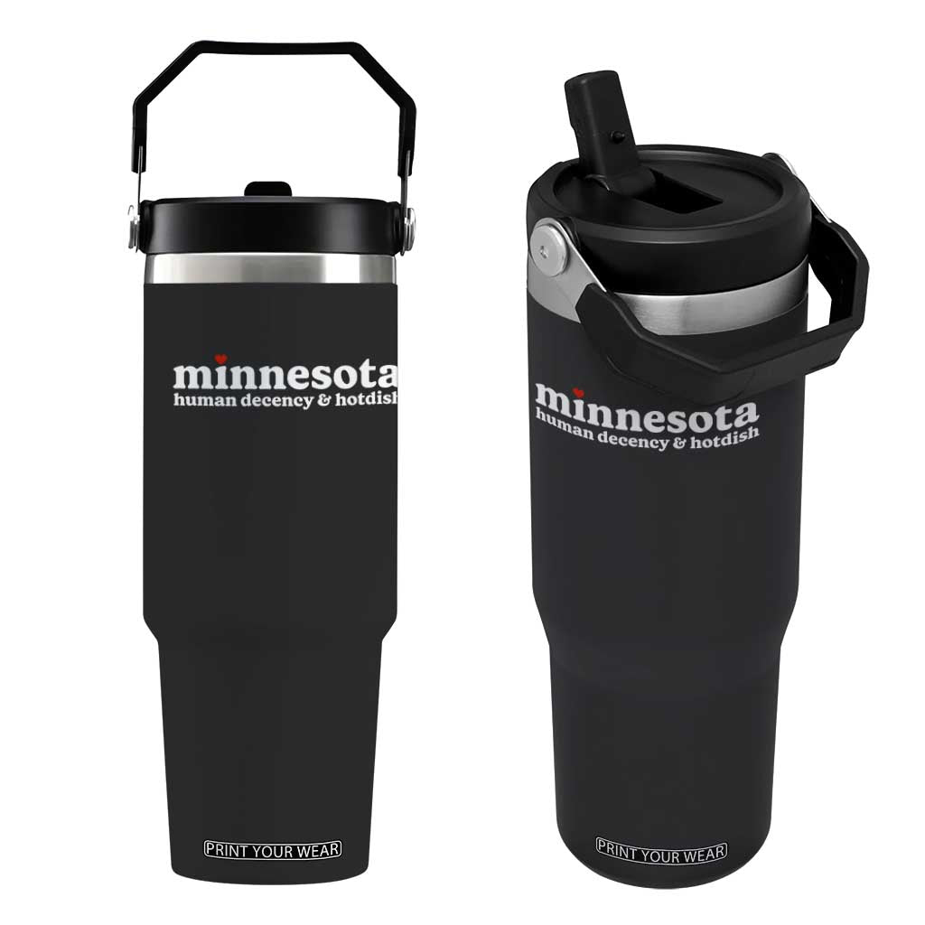 Minnesota Human Decency and Hotdish Flip Straw Tumbler MN Nice Social Justice and Human Rights TS02 One Size: 30 oz Black Print Your Wear