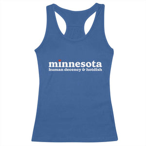 Minnesota Human Decency and Hotdish Racerback Tank Top MN Nice Social Justice and Human Rights TS02 Royal Blue Print Your Wear