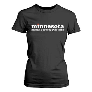 Minnesota Human Decency and Hotdish T Shirt For Women MN Nice Social Justice and Human Rights TS02 Black Print Your Wear