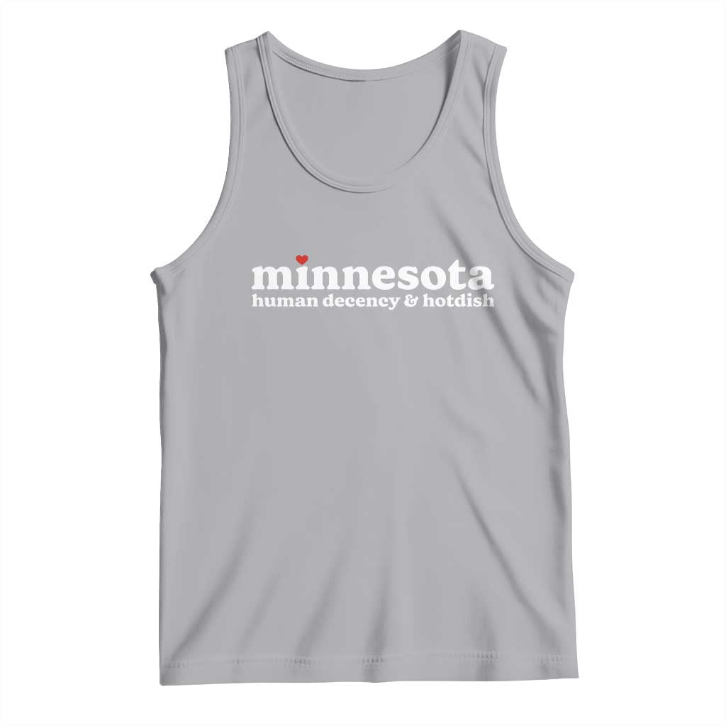 Minnesota Human Decency and Hotdish Tank Top MN Nice Social Justice and Human Rights TS02 Athletic Heather Print Your Wear
