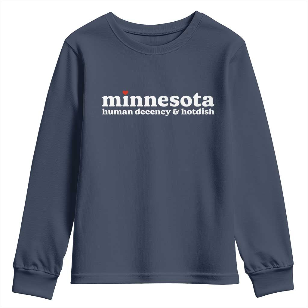 Minnesota Human Decency and Hotdish Youth Sweatshirt MN Nice Social Justice and Human Rights TS02 Navy Print Your Wear