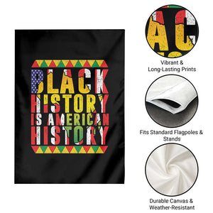 Black History is American History Garden Flag Patriotic African Pride TS02 Print Your Wear