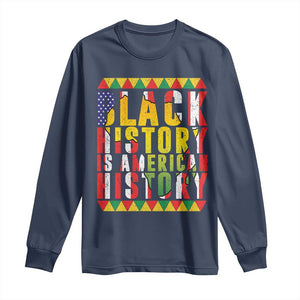 Black History is American History Long Sleeve Shirt Patriotic African Pride TS02 Navy Print Your Wear